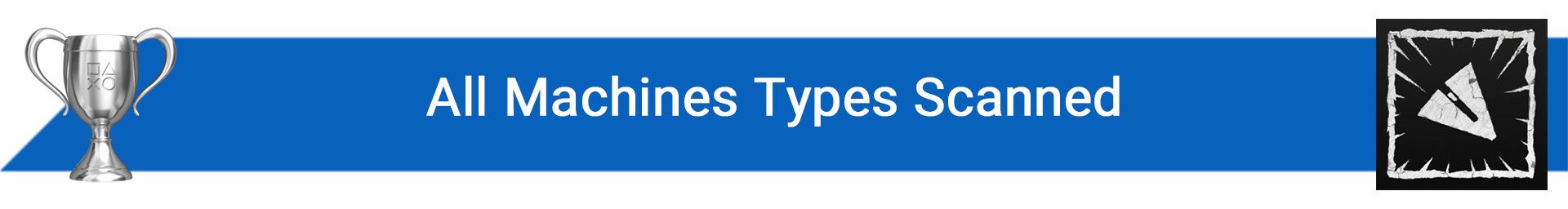 تروفی All Machines Types Scanned