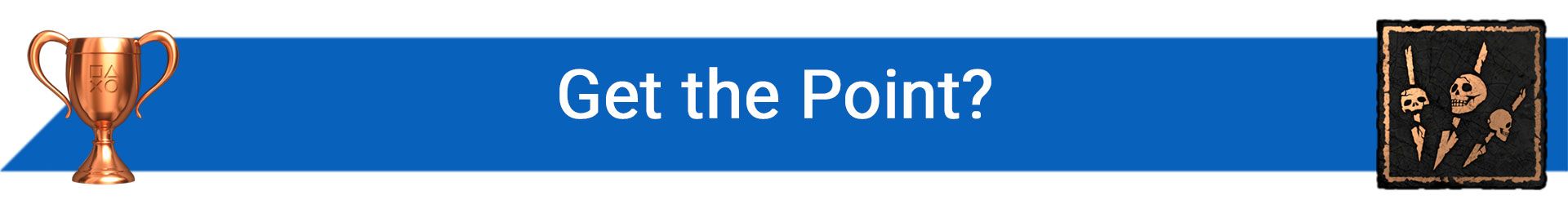 تروفی Get the Point?