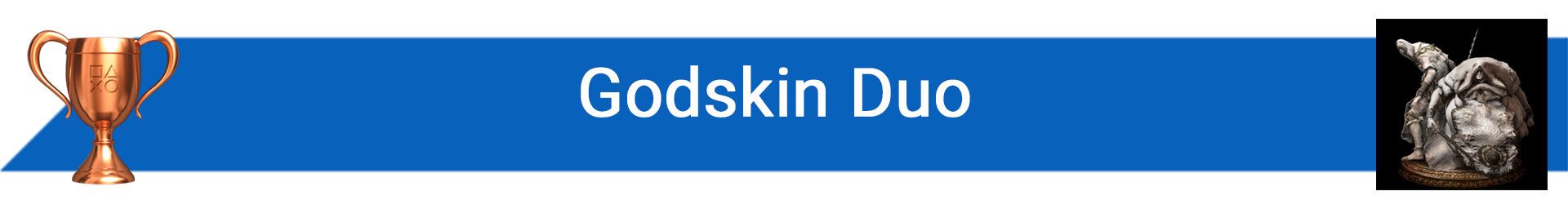 تروفی Godskin Duo