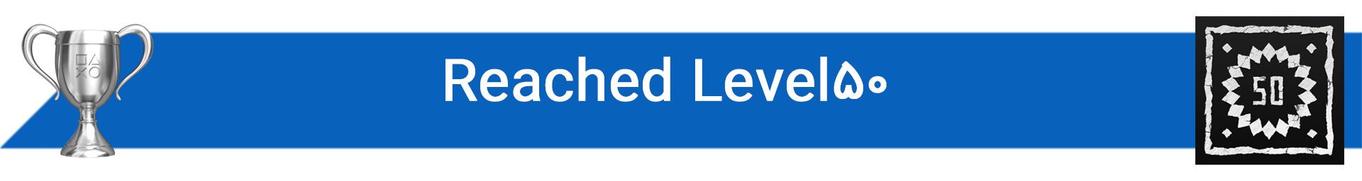 تروفی Reached Level 50