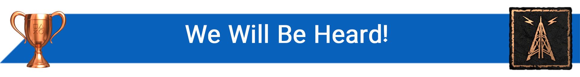 تروفی We Will Be Heard!