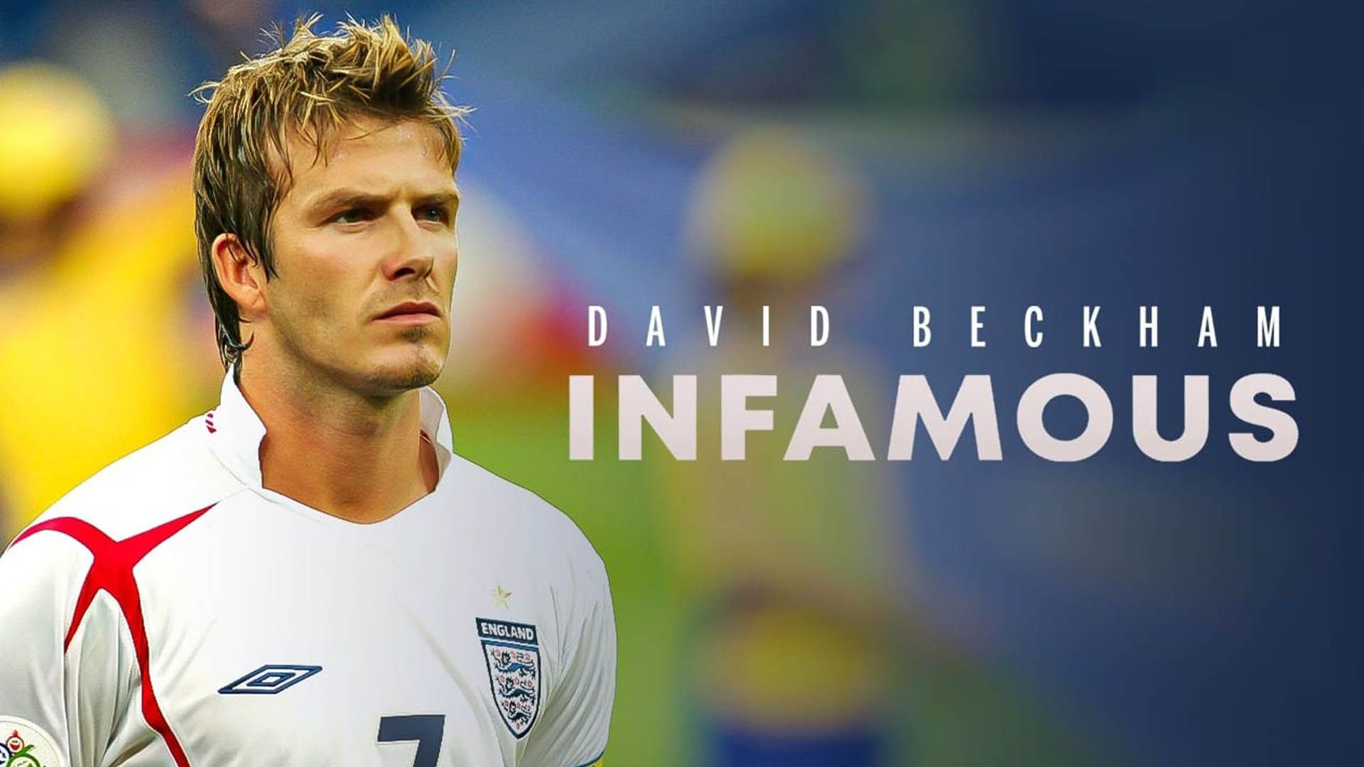 دیوید بکهام در مستند david beckham infamous