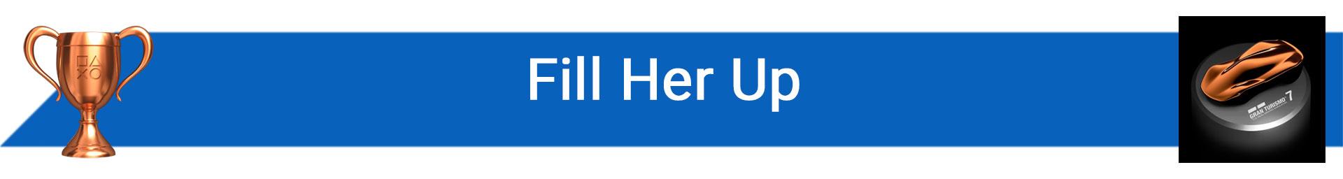 تروفی Fill Her Up