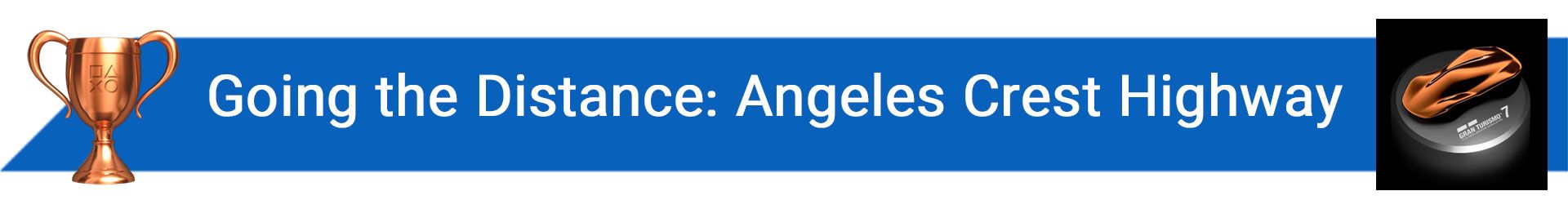 تروفی Going the Distance: Angeles Crest Highway