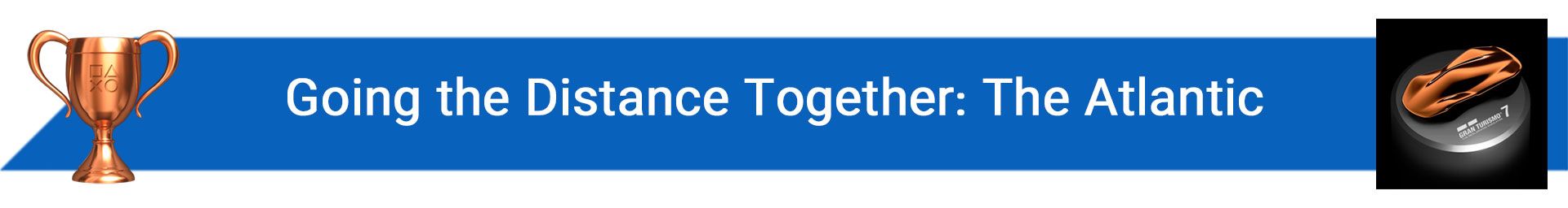 تروفی Going the Distance Together: The Atlantic