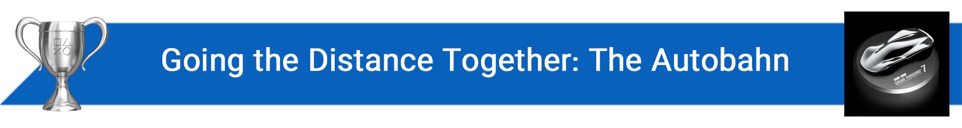 تروفی Going the Distance Together: The Autobahn