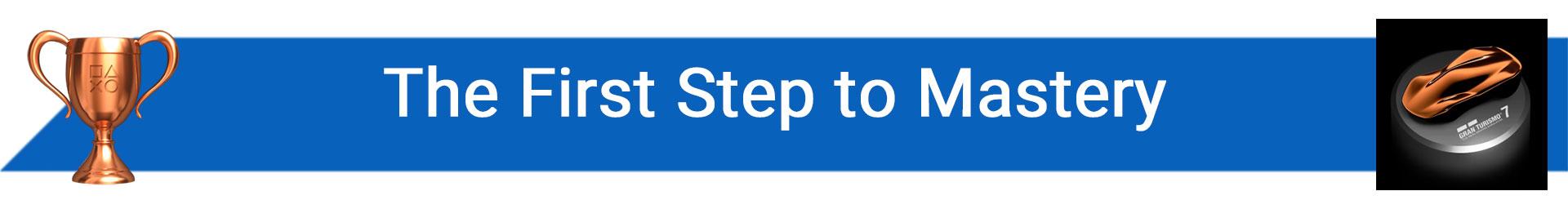 تروفی The First Step to Mastery