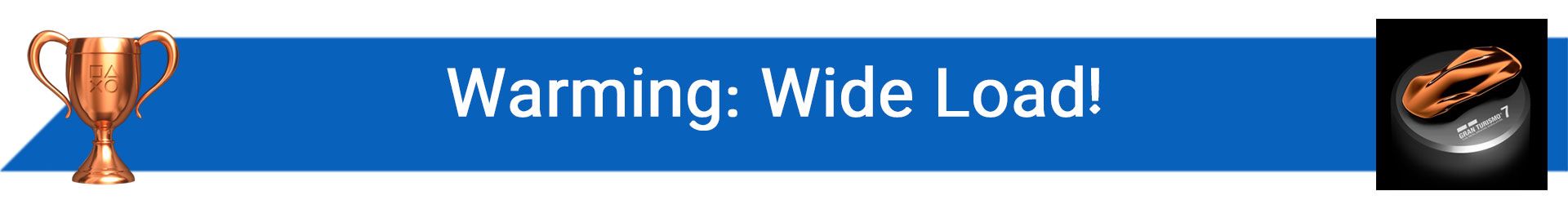 تروفی Warming: Wide Load