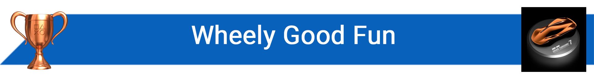 تروفی Wheely Good Fun