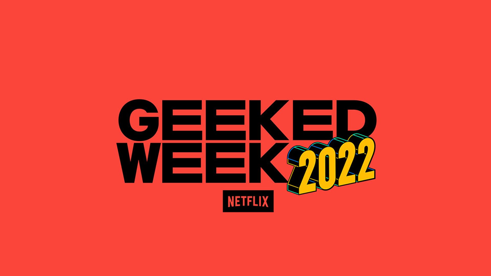 رویداد رویداد Geeked Week سال ۲۰۲۲ نتفلیکس