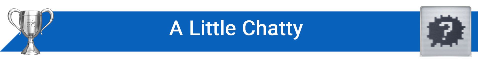 تروفی A Little Chatty