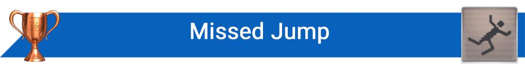 تروفی Missed Jump