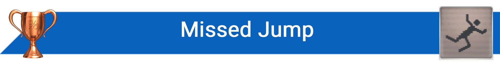 تروفی Missed Jump