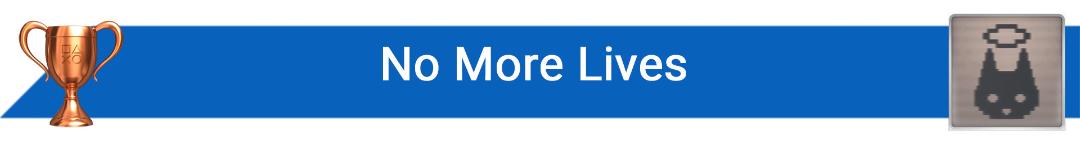 تروفی No More Lives