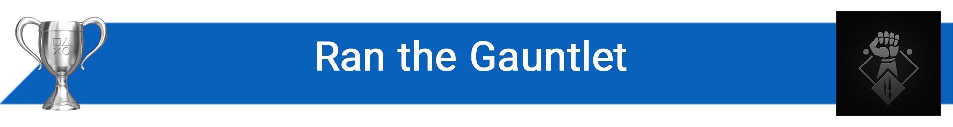 تروفی Ran the Gauntlet