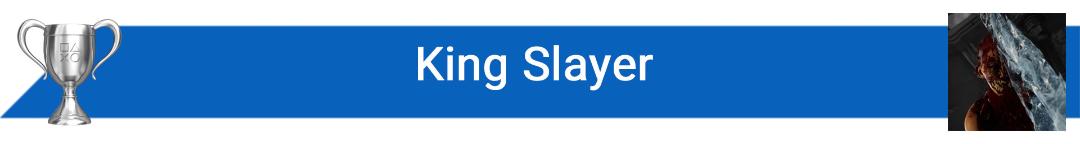تروفی King Slayer
