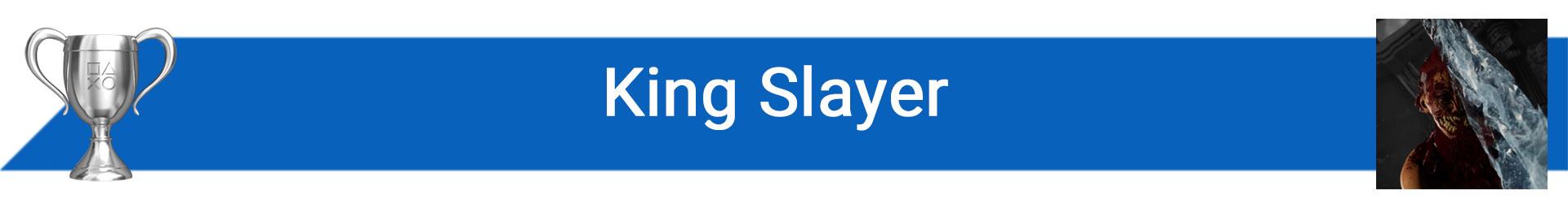 تروفی King Slayer