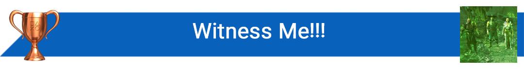تروفی Witness Me!!!