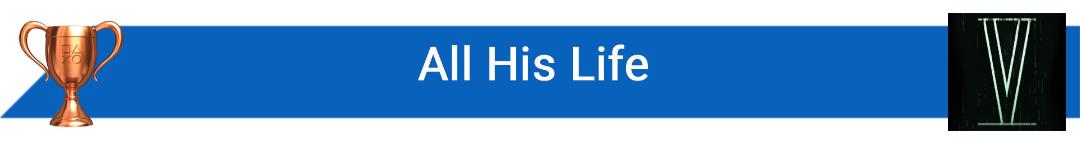 تروفی All His Life