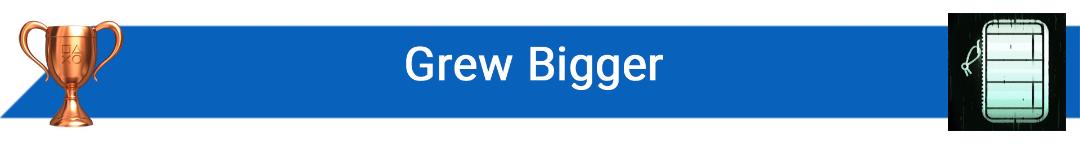 تروفی Grew Bigger