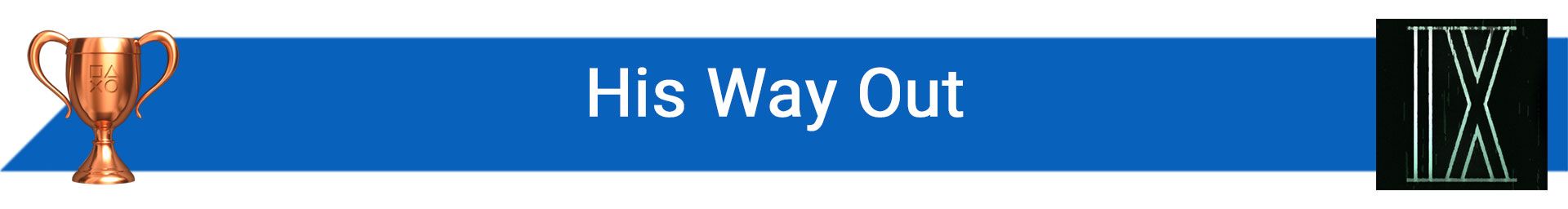 تروفی His Way Out