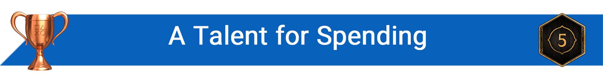 تروفی A Talent for Spending
