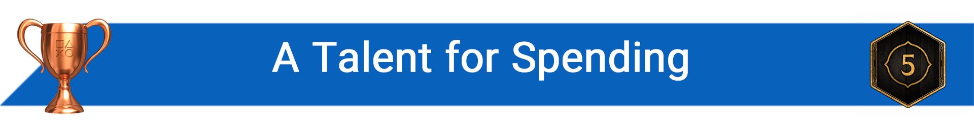 تروفی A Talent for Spending
