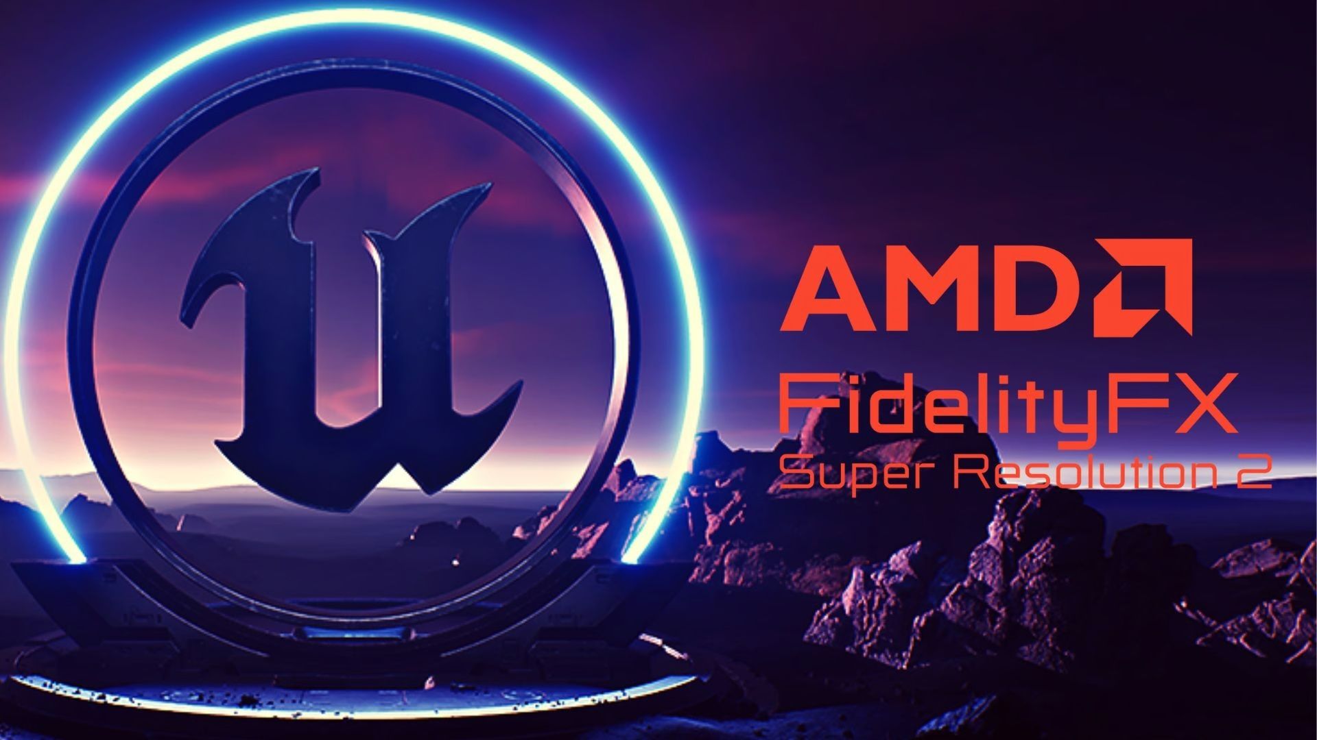 لوگوی AMD FSR 2.2 در کنار آنریل انجین