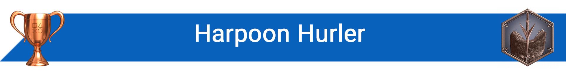 تروفی Harpoon Hurler