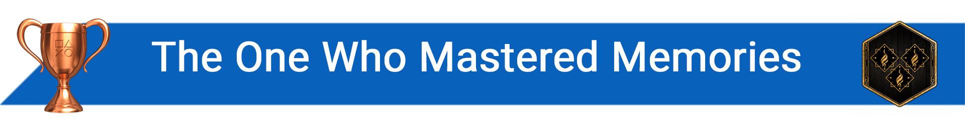 تروفی The One Who Mastered Memories