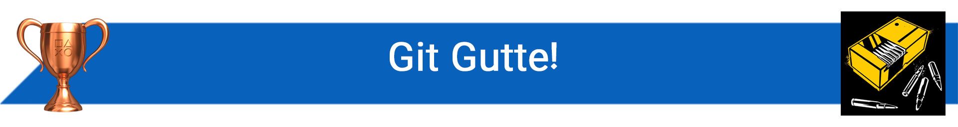 تروفی Git Gutte!