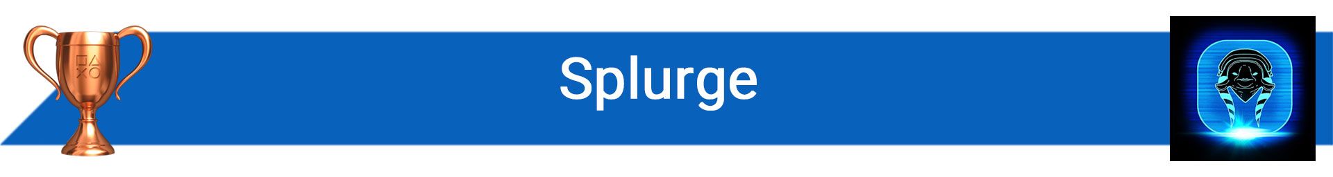 تروفی Splurge