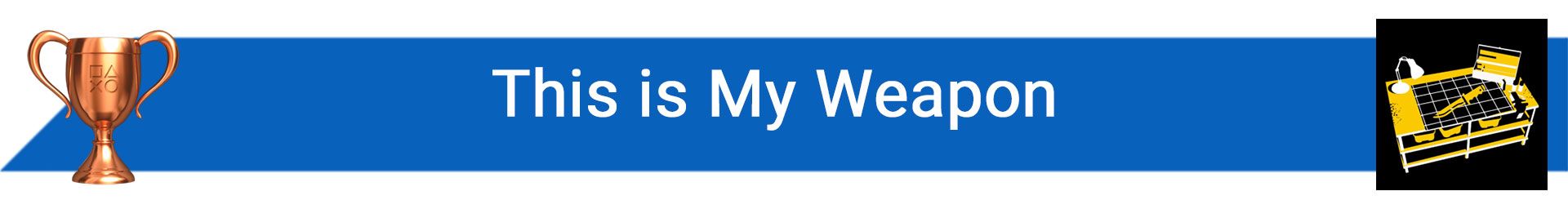 تروفی This is My Weapon