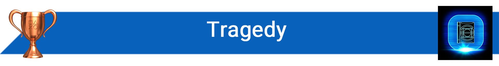 تروفی Tragedy