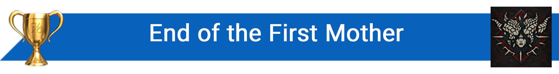 تروفی End of the First Mother