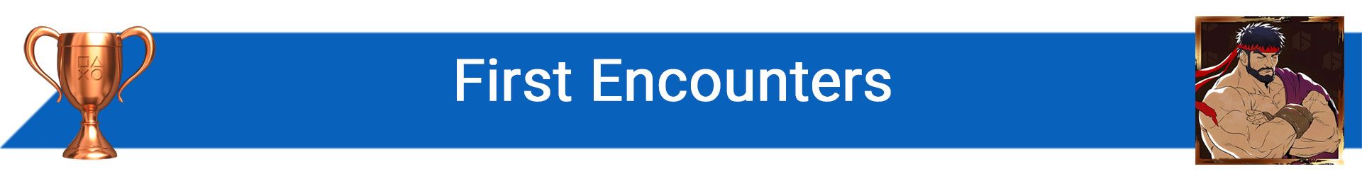 تروفی First Encounters
