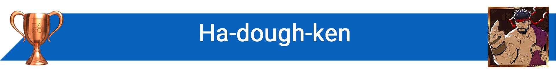 تروفی Ha-dough-ken