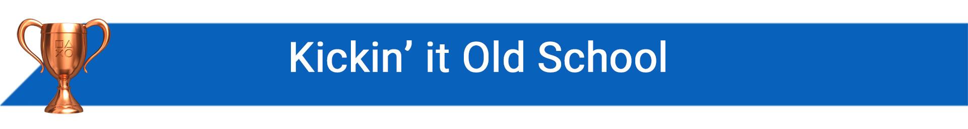 تروفی Kickin’ it Old School