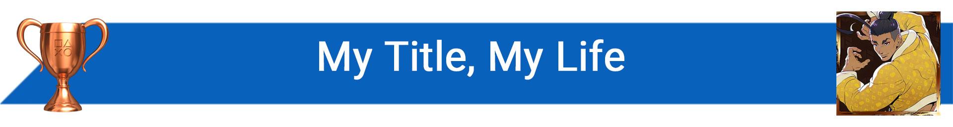 تروفی My Title, My Life