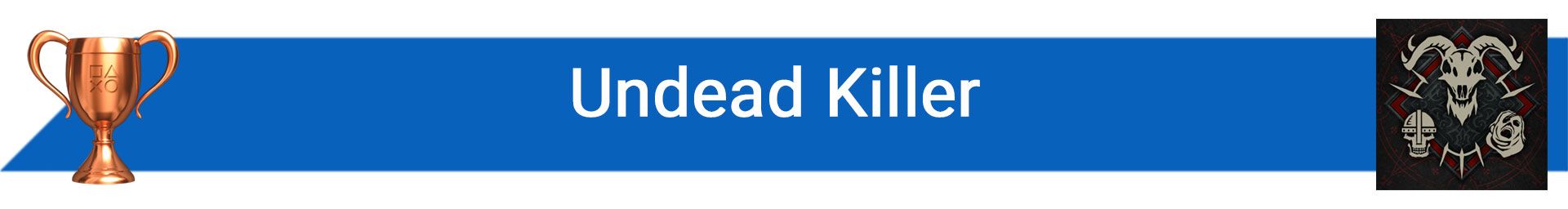 تروفی Undead Killer