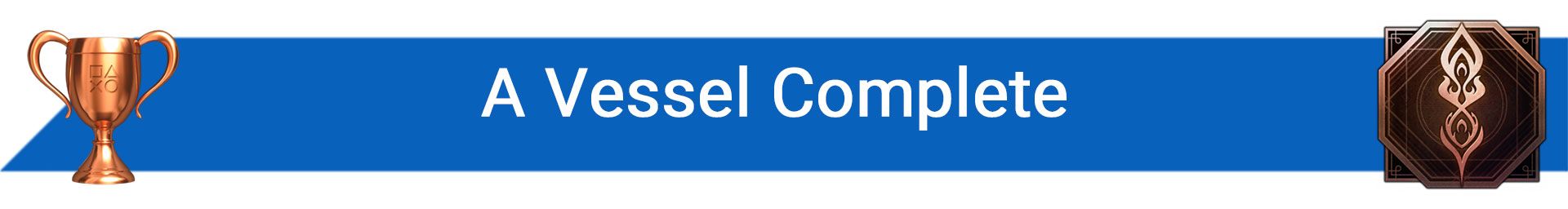 تروفی A Vessel Complete