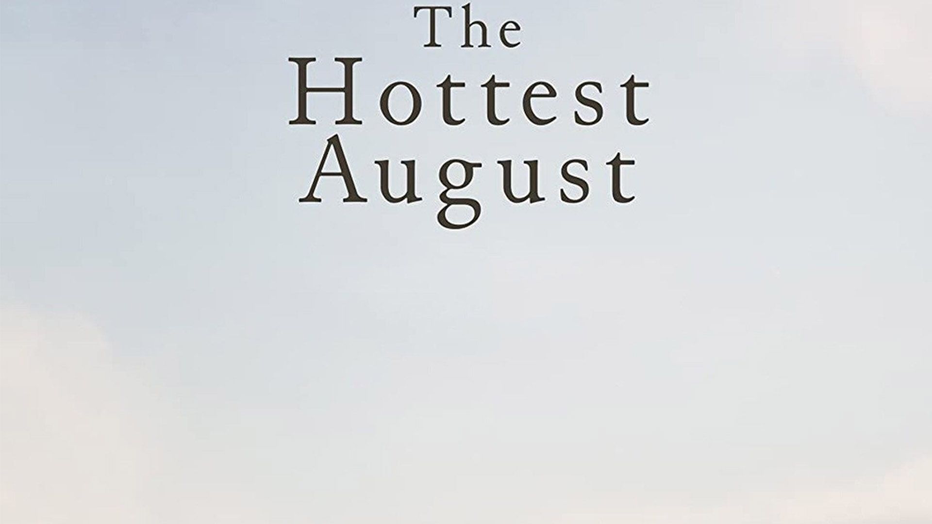 کاور مستند The Hottest August