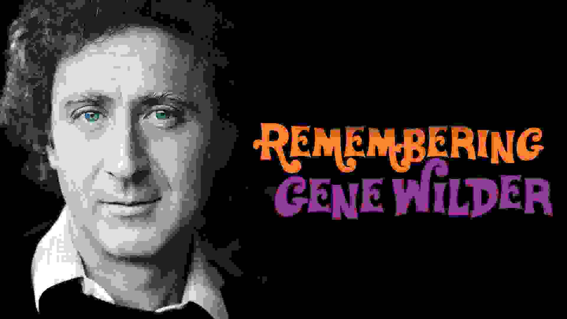 کاور مستند Remembering Gene Wilder