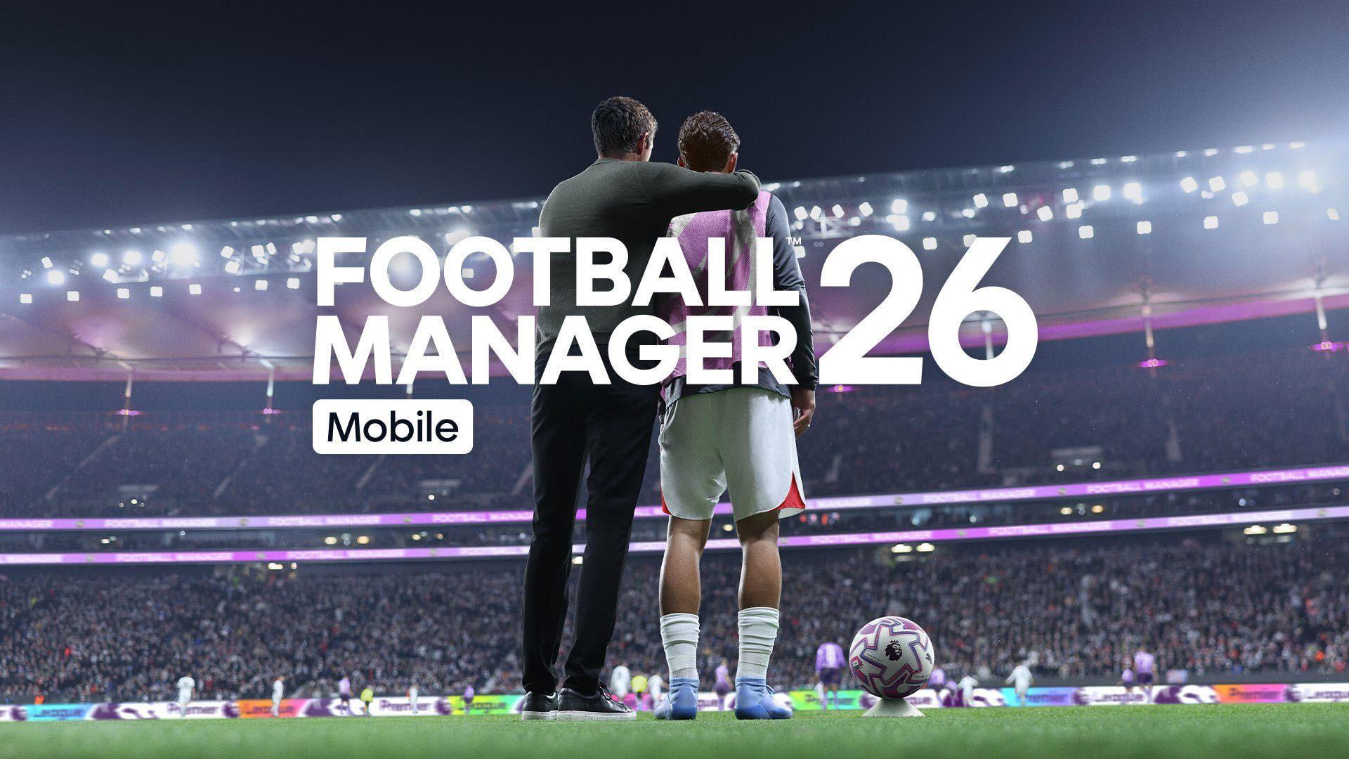 بازی Football Manager 26 Mobile