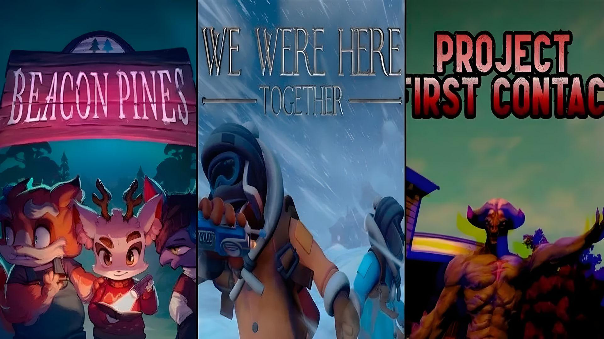 پوستر سه بازی Beacon Pines، We Were Here Together و Project First Contact