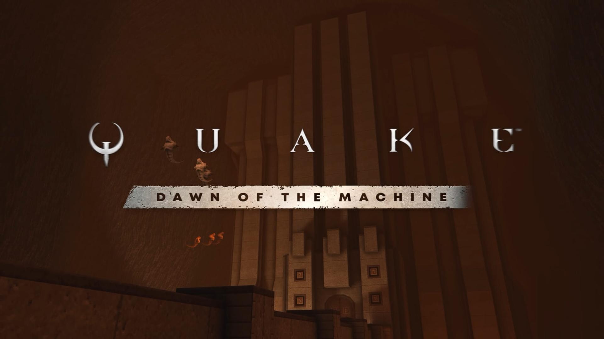 لوگوی بازی Quake و نام بسته الحاقی Dawn of the Machine در محیط بازی