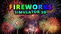 آتش‌بازی‌های رنگارنگ در بازی Fireworks Simulator 3D در آسمان شب