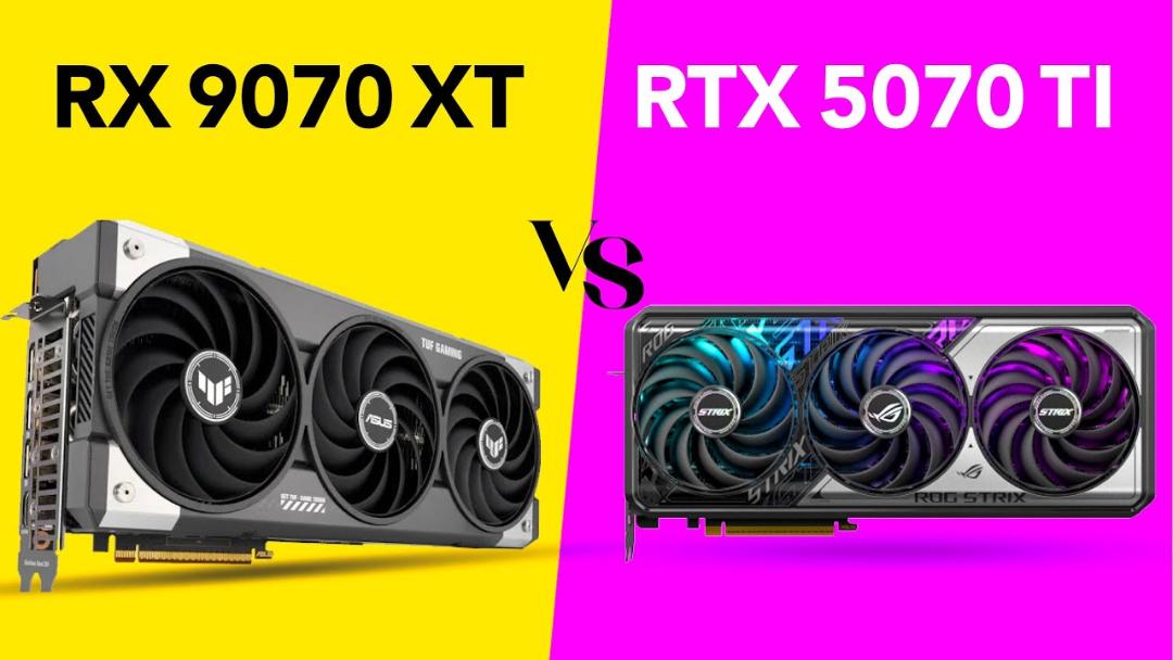 GeForce RTX 5070 VS Radeon RX 9070
