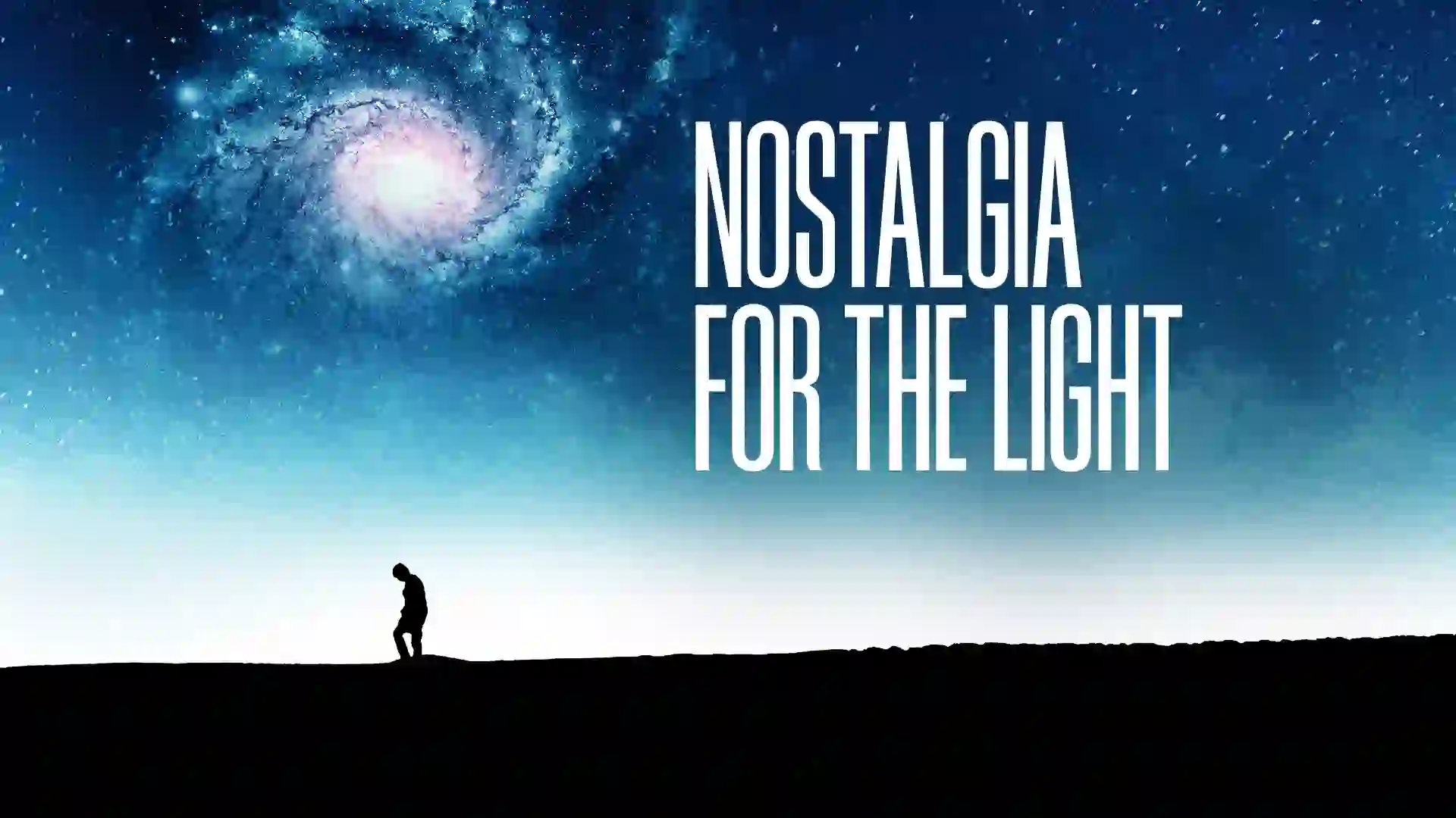 مستند Nostalgia for the Light