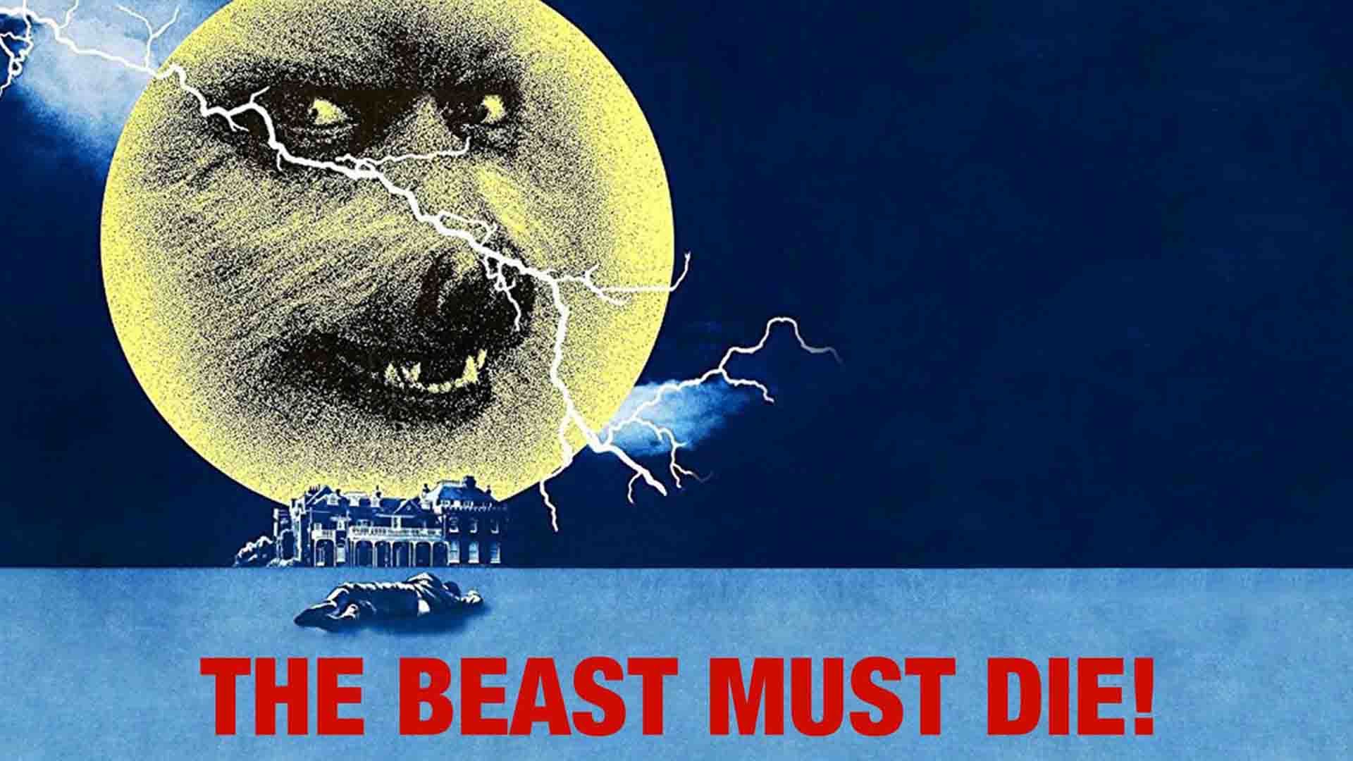 پوستر فیلم The Beast Must Die به کارگردانی پل آنت